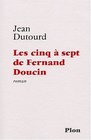 Les Cinqsept de Fernand Doucin