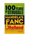 100 Years of Struggle Mandela's ANC