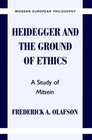 Heidegger and the Ground of Ethics  A Study of Mitsein