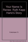 Your Name Is Renee Ryth Kapp Hartz's Story As a Hidden Child in NaziOccupied France
