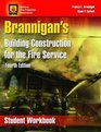 Brannigan's Building Construction for the Fire Serivce Student Workbook