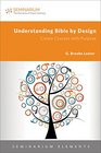 Understanding Bible by Design Create Courses with Purpose