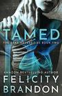 Tamed: (A Dark Romance Kidnap Thriller) (The Dark Necessities Trilogy)