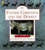 Father Christmas and the Donkey (Picture Puffin S.)