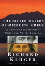 The Bitter Waters of Medicine Creek A Tragic Clash Between White and Native America