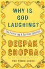 Why Is God Laughing The Path to Joy and Spiritual Optimism