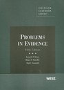 Problems in Evidence 5th