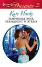 Temporary Boss, Permanent Mistress (Harlequin Presents, No 2889)