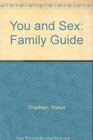 You and Sex A Family Guide