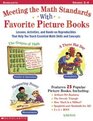 Meeting the Math Standards with Favorite Picture Books Lessons Activites and HandsOn Reproducibles That Help You Teach Essential Math Skills and Concepts