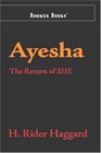 Ayesha: The Return of SHE