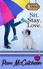 Sit Stay Love A Sweet Romantic Comedy