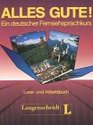 Alles Gute Lesebuch und Arbeitsbuch Deutsche Ausgabe