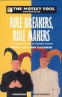 The Motley Fool Rule Breakers Rule Makers