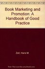 Book Marketing and Promotion A Handbook of Good Practice