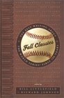 Fall Classics The Best Writing about the World Series' First Hundred Years