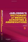 Jablonski's Dictionary of Medical Acronyms and Abbreviations with CDROM