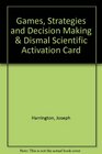 Games Strategies and Decision Making  Dismal Scientific Activation Card