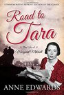 Road to Tara The Life of Margaret Mitchell