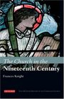 The Church in the Nineteenth Century The IB Tauris History of the Christian Church