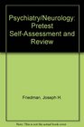 Psychiatry/Neurology Pretest SelfAssessment and Review