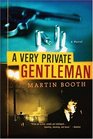 A Very Private Gentleman : A Novel