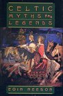 Celtic Myths and Legends