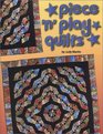 Piece 'n' Play Quilts