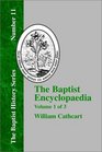 The Baptist Encyclopedia  Vol 1