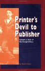 Printer's Devil to Publisher Adolph S Ochs of the New York Times
