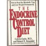 The Endocrine Control Diet How to Beat the Metabolic Trap and Lose Weight Permanently