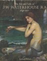 Art and Life of JW Waterhouse