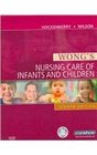 Wong's Nursing Care for Infants and Children  Text and Virtual Clinical Excursions 30 Package