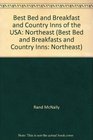 The Best Bed and Breakfast and Country Inns Northeast 1991