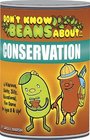 Don't Know Beans About Conservation