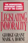 Legislating Immorality The Homosexual Movement Comes Out of the Closet