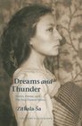 Dreams And Thunder Stories Poems And The Sun Dance Opera