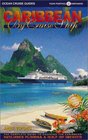 Caribbean By Cruise Ship The Complete Guide to Cruising the Caribbean
