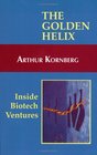 The Golden Helix Inside Biotech Ventures