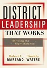 District Leadership That Works Striking the Right Balance
