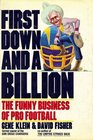 First Down and a Billion The Funny Business of Pro Football