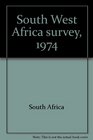 South West Africa survey 1974