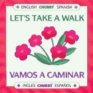 LET'S TAKE A WALK / VAMOS A CAMINAR: CHUBBY BOARD BOOKS IN ENGLISH AND SPANISH (Chubby English Spanish)