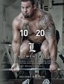 10/20/Life Second Edition The Professional's guide to building strength has gotten even bigger and better