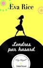 Londres par hasard