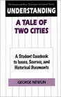 Understanding A Tale of Two Cities  A Student Casebook to Issues Sources and Historical Documents