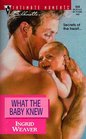 What the Baby Knew (Silhouette Intimate Moments 939)