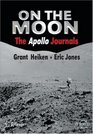 On the Moon The Apollo Journals