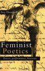 Feminist Poetics Poeisis Performance Histories