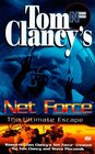 The Ultimate Escape (Tom Clancy's Net Force; Young Adult, No. 4)